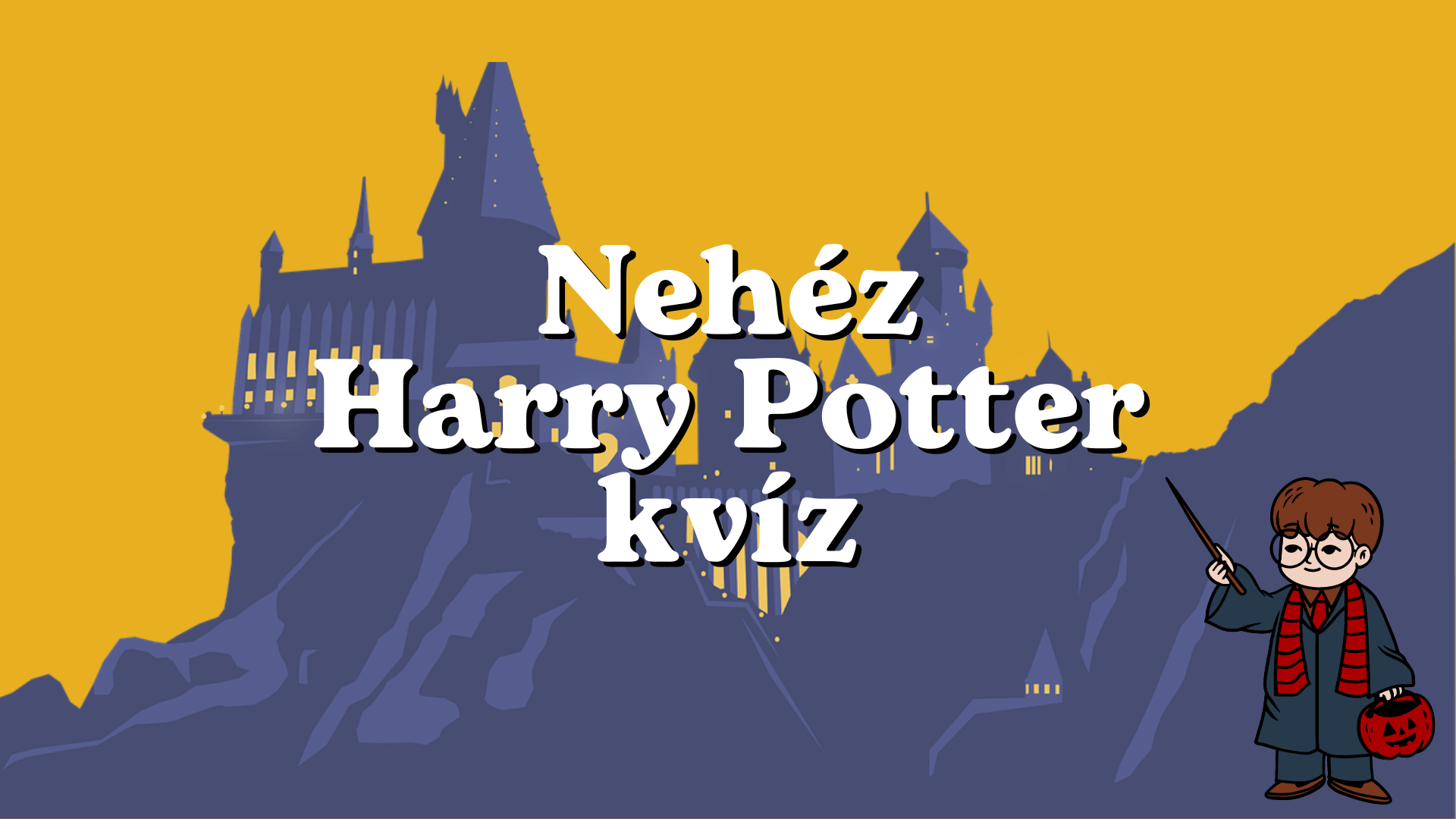 A legnehezebb Harry Potter kvíz