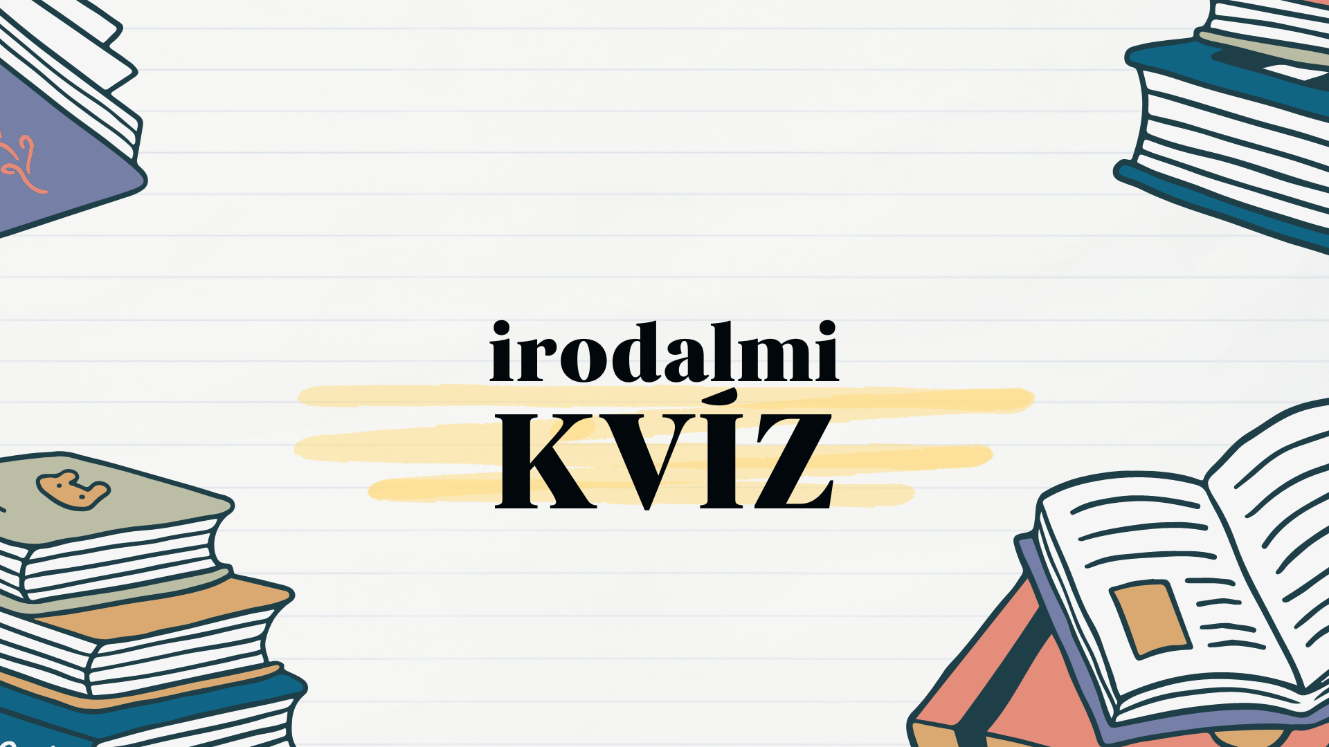 Irodalmi kvíz: Teszteld tudásod az irodalom különböző területein